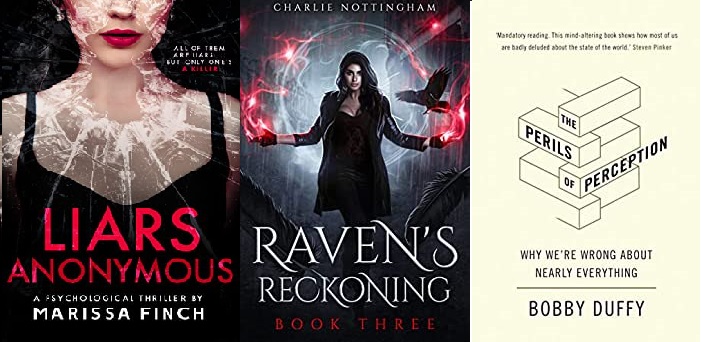 Picture shows the covers of the following books: Liars Anonymous by Marissa Finch, Raven's Reckoning by Charlie Nottingham, and The Perils Of Perception
